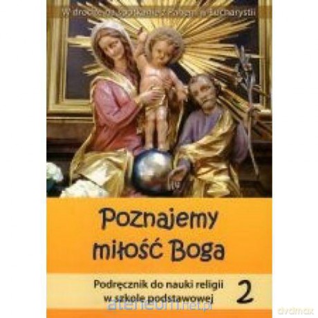Religia SP 2 podr Poznajemy miłość Boga WiDŚK [KSIĄŻKA]