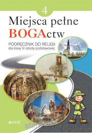 Religia SP 4 Miejsca pełne BOGActw Pod NPP JEDNOŚĆ [KSIĄŻKA]