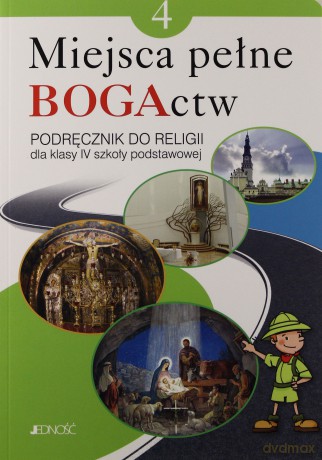 Religia SP 4 Miejsca pełne BOGActw Pod NPP JEDNOŚĆ [KSIĄŻKA]