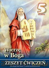 Religia SP 5 ćw. Wierzę w Boga w.2013 WDS [KSIĄŻKA]