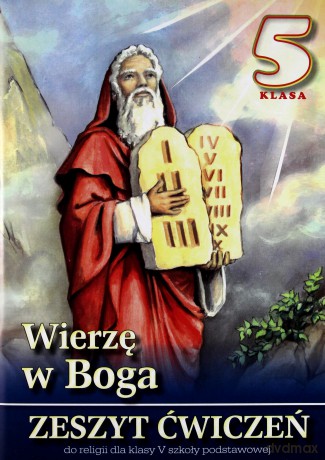 Religia SP 5 ćw. Wierzę w Boga w.2013 WDS [KSIĄŻKA]