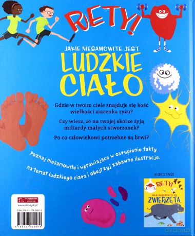 Rety! Jakie niesamowite jest ludzkie ciało [KSIĄŻKA]