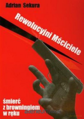 Rewolucyjni Mściciele [KSIĄŻKA]