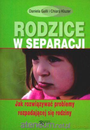 Rodzice w separacji [KSIĄŻKA]