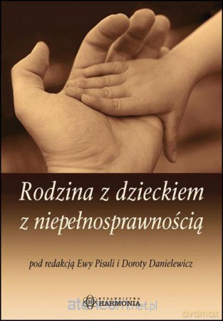 Rodzina z dzieckiem z niepełnosprawnością [KSIĄŻKA]