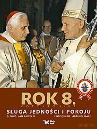 Rok .8 - Sługa jedności i pokoju Biały Kruk [KSIĄŻKA]