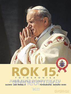Rok 15 - Jubileusz pontyfikatu Biały Kruk [KSIĄŻKA]