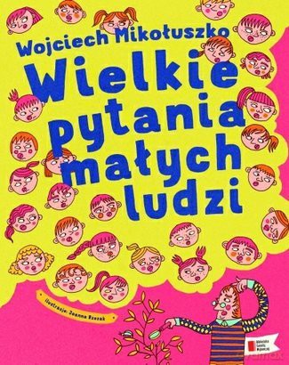 Wielkie pytania małych ludzi - Wojciech Mikołuszko [KSIĄŻKA]