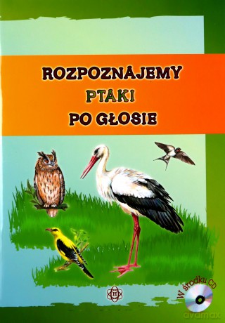 Rozpoznajemy ptaki po głosie + CD [KSIĄŻKA]