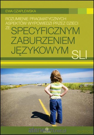 Rozumienie pragmatycznych aspektów wypowiedzi... [KSIĄŻKA]