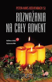 Rozważania na cały Adwent [KSIĄŻKA]