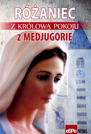 Różaniec z Królową Pokoju z Medjugorie [KSIĄŻKA]