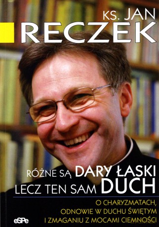 Różne są dary łaski lecz ten sam duch [KSIĄŻKA]