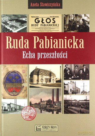 Ruda Pabianicka Echa przeszłości [KSIĄŻKA]