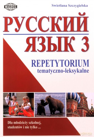 Russkij. Repetytorium 3 tem-leks. WAGROS [KSIĄŻKA]