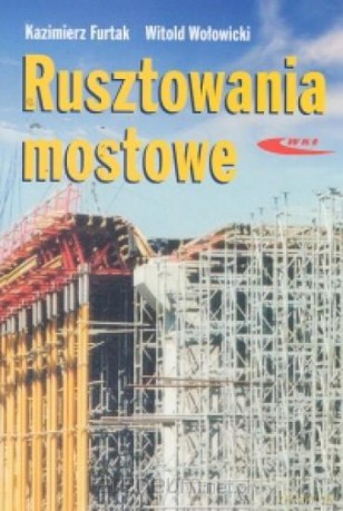 Rusztowania mostowe [KSIĄŻKA]