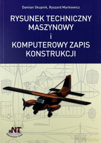 Rysunek techniczny maszynowy i komputerowy... [KSIĄŻKA]