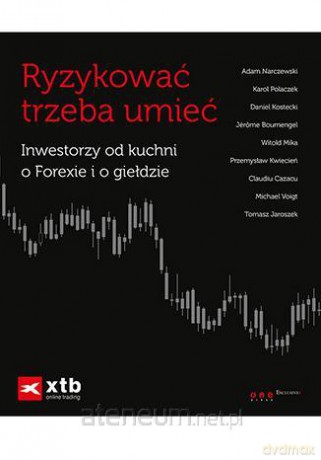 Ryzykować trzeba umieć. Inwestorzy od kuchni [KSIĄŻKA]