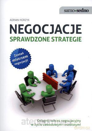 Samo Sedno - Negocjacje. Sprawdzone strategie [KSIĄŻKA]