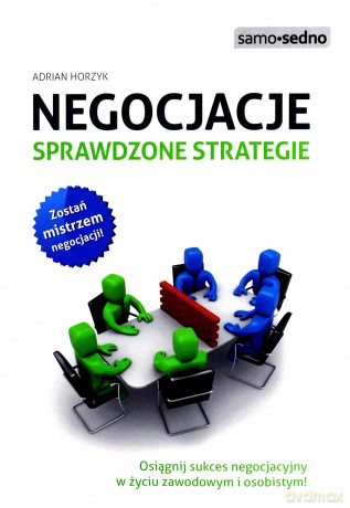 Samo Sedno - Negocjacje. Sprawdzone strategie [KSIĄŻKA]