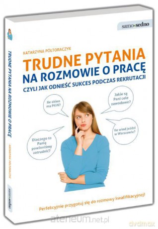 Samo Sedno - Trudne pytania na rozmowie o pracę [KSIĄŻKA]