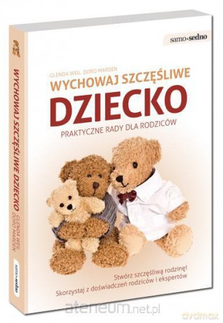 Samo Sedno - Wychowaj szczęśliwe dziecko [KSIĄŻKA]