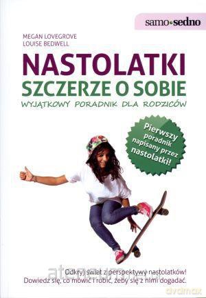 Samo sedno. Nastolatki szczerze o sobie [KSIĄŻKA]