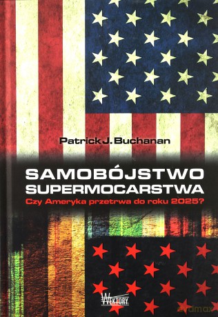Samobójstwo supermocarstwa [KSIĄŻKA]