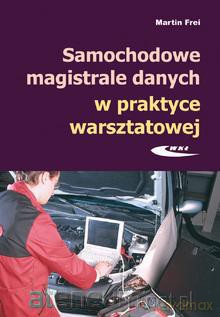 Samoch. magistrale danych w praktyce warsztatowej [KSIĄŻKA]