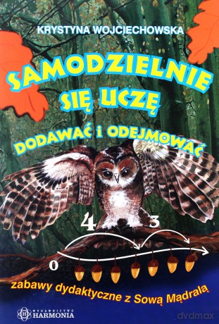 Samodzielnie się uczę dodawać i odejmować [KSIĄŻKA]