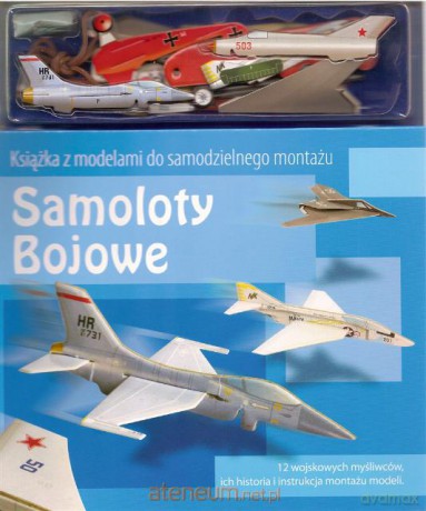 Samoloty bojowe modele do składania [KSIĄŻKA]