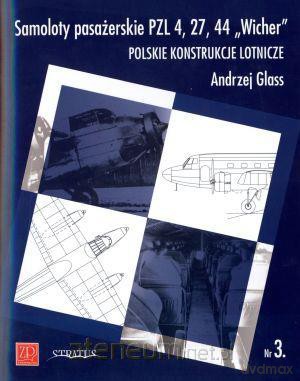 Samoloty pasażerskie PZL 4, 27, 44 Wicher [KSIĄŻKA]