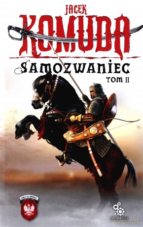 Samozwaniec Tom II - Jacek Komuda [KSIĄŻKA]