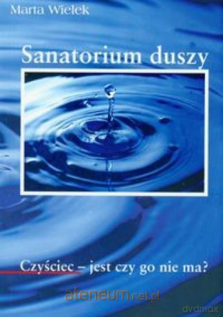 Sanatorium duszy [KSIĄŻKA]