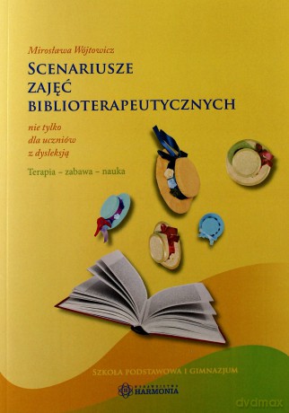 Scenariusze zajęć biblioterapeutycznych... [KSIĄŻKA]