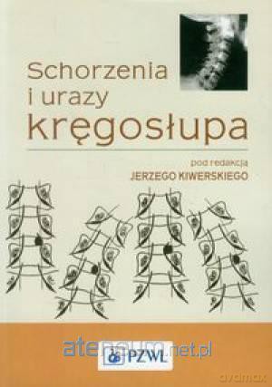 Schorzenia i urazy kręgosłupa [KSIĄŻKA]