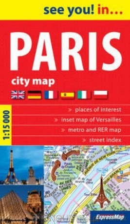 See you! in... Paris city map 1:15 000 [KSIĄŻKA]