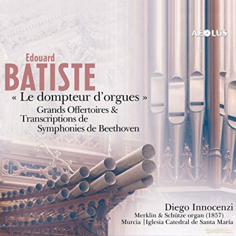 Batiste: Le Dompteur d'Orgues - Grands Offertoires/Transkriptionen [2CD]