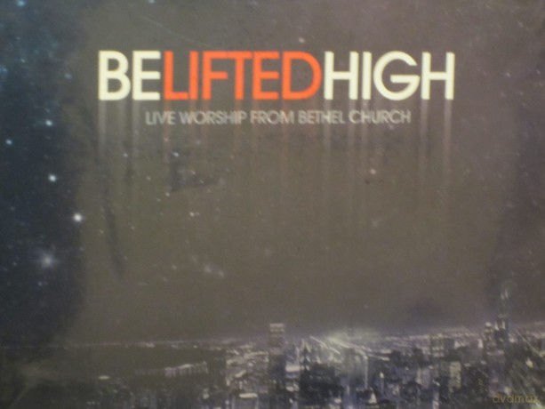 Bethel Church - Be Lifted High [CD]+[DVD]