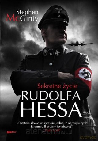 Sekretne życie Rudolfa Hessa [KSIĄŻKA]