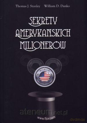 Sekrety amerykańskich milionerów [KSIĄŻKA]