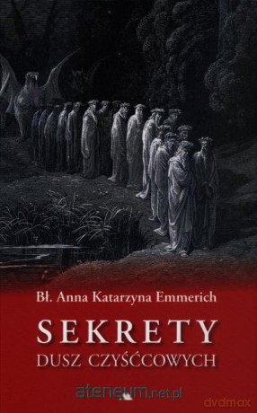 Sekrety dusz czyśćcowych [KSIĄŻKA]