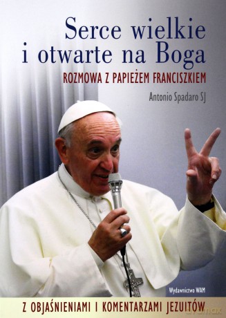 Serce wielkie i otwarte na Boga [KSIĄŻKA]
