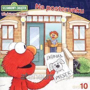 Sezamkowy Zakątek Ulubione bajki 10 Na posterunku [KSIĄŻKA]