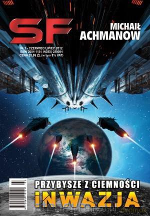 SF 3/2012 Przybysze z ciemności - inwazja [KSIĄŻKA]