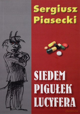 Siedem pigułek Lucyfera - Sergiusz Piasecki [KSIĄŻKA]