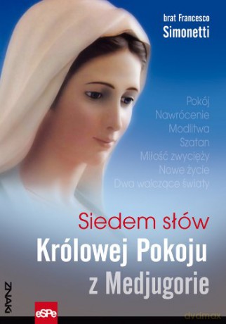 Siedem słów Królowej Pokoju z Medjugorie [KSIĄŻKA]