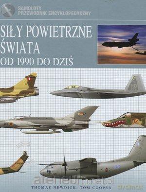 Siły powietrzne świata od 1990 do dziś [KSIĄŻKA]