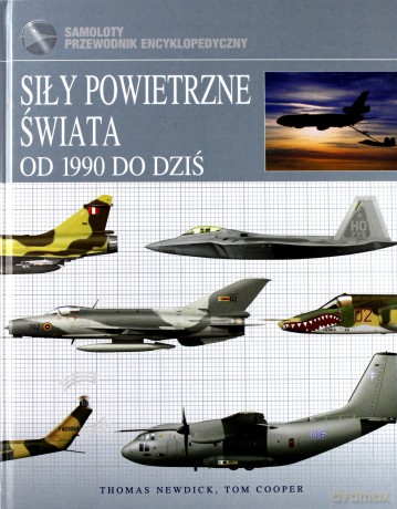 Siły powietrzne świata od 1990 do dziś [KSIĄŻKA]