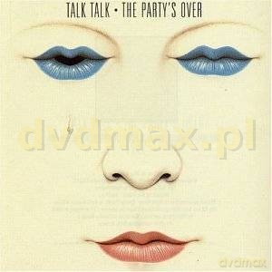 Talk Talk: Party's Over [CD]